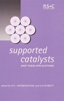 Supported Catalysts and their Applications 0854048804 Book Cover