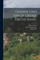 Ossians Und Sineds Lieder. Erster Band. 1018184449 Book Cover
