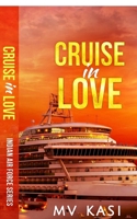 Cruise in Love: An Indian Air Force Romance #3 B0FQWBG4NQ Book Cover