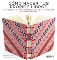 Cómo hacer tus propios libros 8425228417 Book Cover
