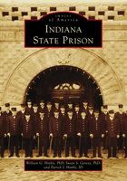 Indiana State Prison (Images of America) 1467162833 Book Cover