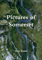 Pictures of Somerset 1916001157 Book Cover