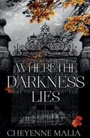 Where The Darkness Lies B0DWLD8RNH Book Cover