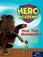 Stop That Mammoth! 0358088143 Book Cover