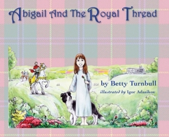 Abigail and the Royal Thread 1611530083 Book Cover