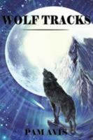 Wolf Tracks 1495820149 Book Cover