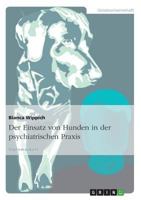 Der Einsatz von Hunden in der psychiatrischen Praxis 3640542568 Book Cover