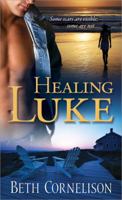 Healing Luke 1402224346 Book Cover