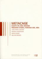 Metacage: Essays on and Around Freeman Etudes, Fontana Mix, Aria [With CD (Audio)] 9490389013 Book Cover