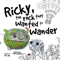 Ricky, the Rock That Wanted to Wander 1958514152 Book Cover