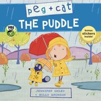Peg + Cat: The Puddle 1536206989 Book Cover