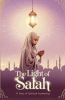 The Light of Salah (Young Adult Fiction: Religious - Muslim) B0FS9JJ6LY Book Cover