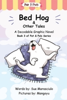 Bed Hog & Other Tales: A Decodable Graphic Novel B0HJP9Z3Q3 Book Cover