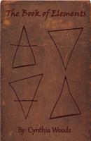 The Book of Elements 0983779813 Book Cover