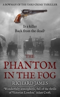 The Phantom in the Fog: A Bowman Of The Yard Investigation B08NMC9P9Y Book Cover