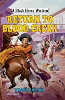 Return to Blood Creek 144484671X Book Cover
