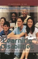 Learning Disabilities: The Ultimate Teen Guide 0810856433 Book Cover