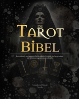 Tarot Bibel: Entschlüsseln und meistern Sie die okkulte Symbolik der Tarot-Arkana B0CV736B4V Book Cover