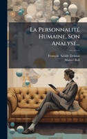 La PersonnalitÃ(c) Humaine, Son Analyse... (French Edition) 1024658201 Book Cover