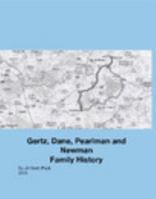 Gertz, Dane, Pearlman and Newman Family History 1364469669 Book Cover