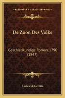 De Zoon Des Volks: Geschiedkundige Roman, 1790 (1847) 1167512774 Book Cover