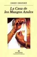La Casa de Los Mangos Azules 8433969951 Book Cover