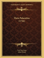 Flora Palaestina (1756) 1166910288 Book Cover