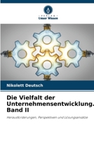 Die Vielfalt der Unternehmensentwicklung. Band II 6205685477 Book Cover