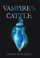 Vampire's Cattle 1664105581 Book Cover
