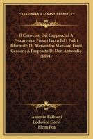 Il Convento Dei Cappuccini A Pescarenico Presso Lecco Ed I Padri Riformati; Di Alessandro Manzoni Fonti, Censori; A Proposito Di Don Abbondio (1894) 1161203125 Book Cover