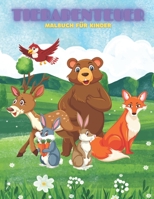 TIERABENTEUER - Malbuch Für Kinder: MEERTIERE, BAUERNHOFSTIERE, Dschungeltiere, HOLZLANDTIERE UND ZIRKUSTIERE B08KQYSCS5 Book Cover