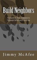 Build Neighbors: Strengthen Your Community through Relational Serving 1976514053 Book Cover