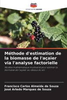 Méthode d'estimation de la biomasse de l'açaïer via l'analyse factorielle (French Edition) 6208483484 Book Cover