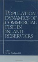 Population Dynamics of Commercial Fish in Inland Reservoirs 9054102594 Book Cover