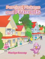 Percival Pickens and Friends 1543473180 Book Cover