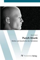 Punch Drunk 3639441524 Book Cover