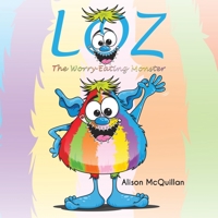 Loz the Worry-Eating Monster 1528916948 Book Cover