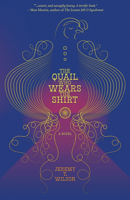 The Quail Who Wears the Shirt 1948954850 Book Cover