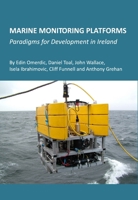 Marine Monitoring Platforms: Paradigms for Development in Ireland 1443813567 Book Cover