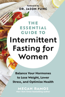 The Essential Guide to Intermittent Fasting for Women: Balance Your Hormones to Lose Weight, Lower Stress, and Optimize Health 1778402364 Book Cover