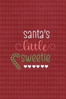 Santa's little sweetie: All Purpose 6x9 Blank Lined Notebook Journal Way Better Than A Card Trendy Unique Gift Red Elf 1695899601 Book Cover
