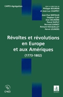 Révoltes et révolutions en Europe et aux Amériques: 1773-1802 (French Edition) 271819457X Book Cover