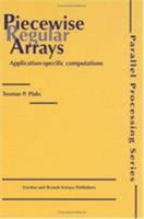 Piecewise Regular Arrays: Application-Specific Computations 9056991736 Book Cover