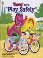 Barney Says, "Play Safely" 0140559647 Book Cover