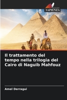 Il trattamento del tempo nella trilogia del Cairo di Naguib Mahfouz 6205696452 Book Cover