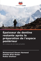 Épaisseur de dentine restante après la préparation de l'espace postérieur (French Edition) 6208020077 Book Cover