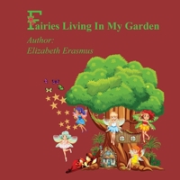 Fairies Living In My Garden 1068845554 Book Cover