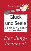 Selbstständig gesund sein: Glückslieferung. Vorne ist immer Energie 3738613021 Book Cover