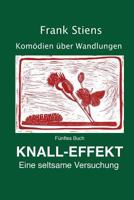 Knall-Effekt (Komoedien ueber Wandlungen) 197418725X Book Cover