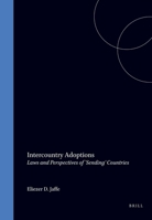 Intercountry Adoptions: Laws and Perspectives of "Sending" Countries 0792332083 Book Cover